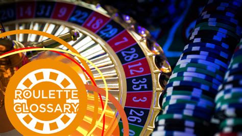roulette glossar|Roulette Glossary – Casino Phrases And Roulette Terminology.